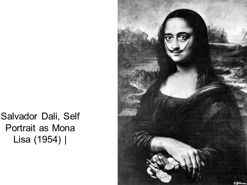 Salvador Dali, Self Portrait as Mona Lisa (1954) |